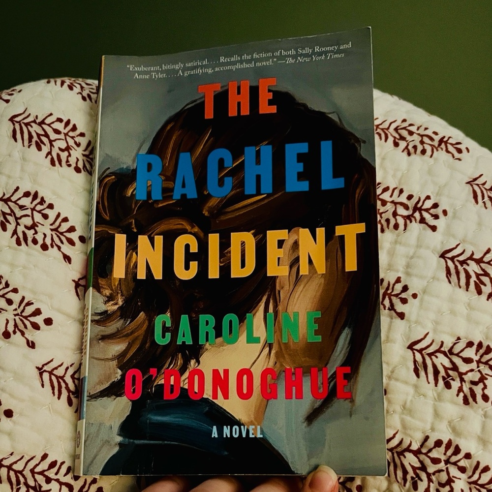 The Rachel Incident by Caroline O”Donoghue BOOK